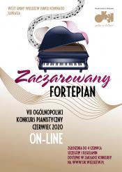 VII Ogólnopolski Konkurs Pianistyczny „Zaczarowany Fortepian 2020” – po raz pierwszy w formule ON-LINE!
